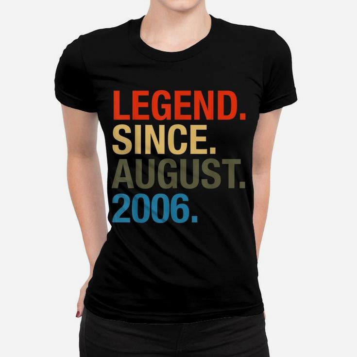 Legend Since August 2006 Boys Girls Bday Gifts 14Th Birthday Women T-shirt