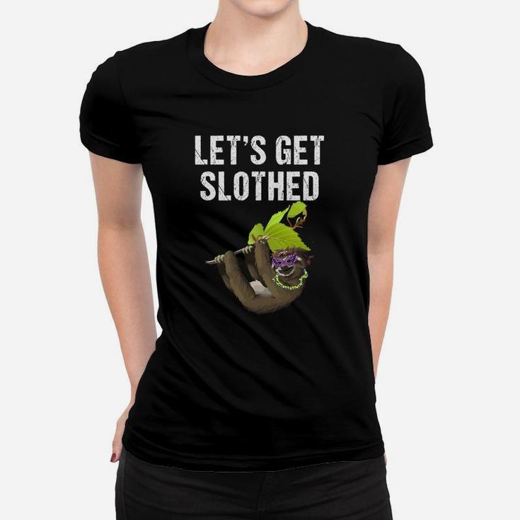 Lets Get Slothed Funny Sloth Mardi Gras Women T-shirt