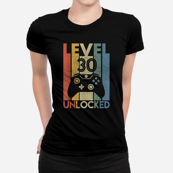 Level 30 Unlocked Shirt Funny Video Gamer 30Th Birthday Gift Women T-shirt