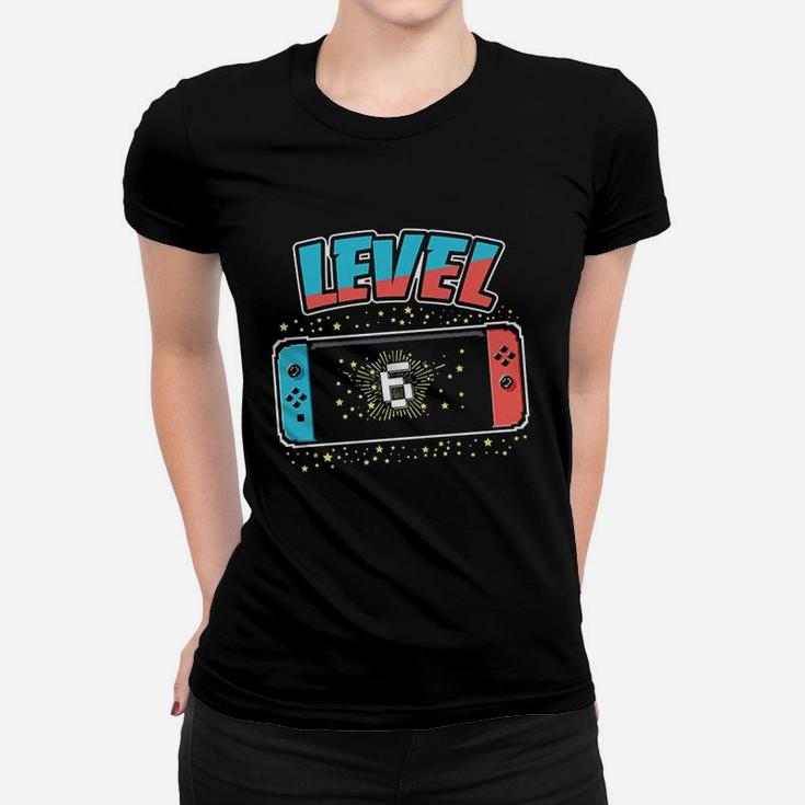 Level 6 Birthday Boy 6 Years Old Video Games Gift Women T-shirt