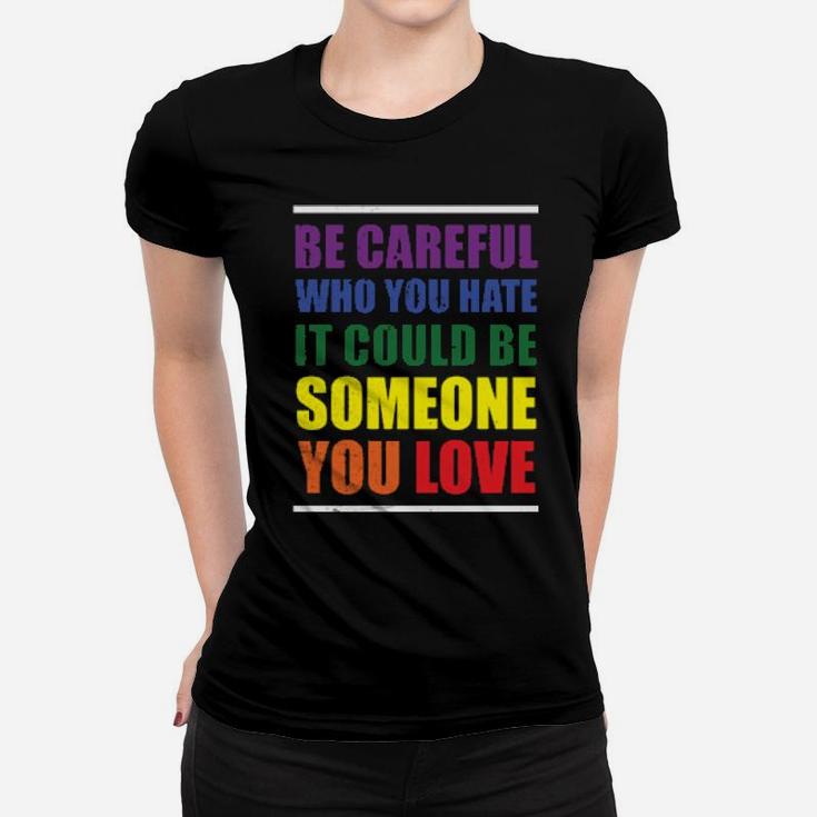 Lgbt Funny Rainbow Slogan Gay Pride Lesbian Gift Women T-shirt