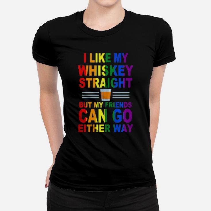 Lgbtq Lesbian Gay Pride Straight Whiskey Joke Design Women T-shirt