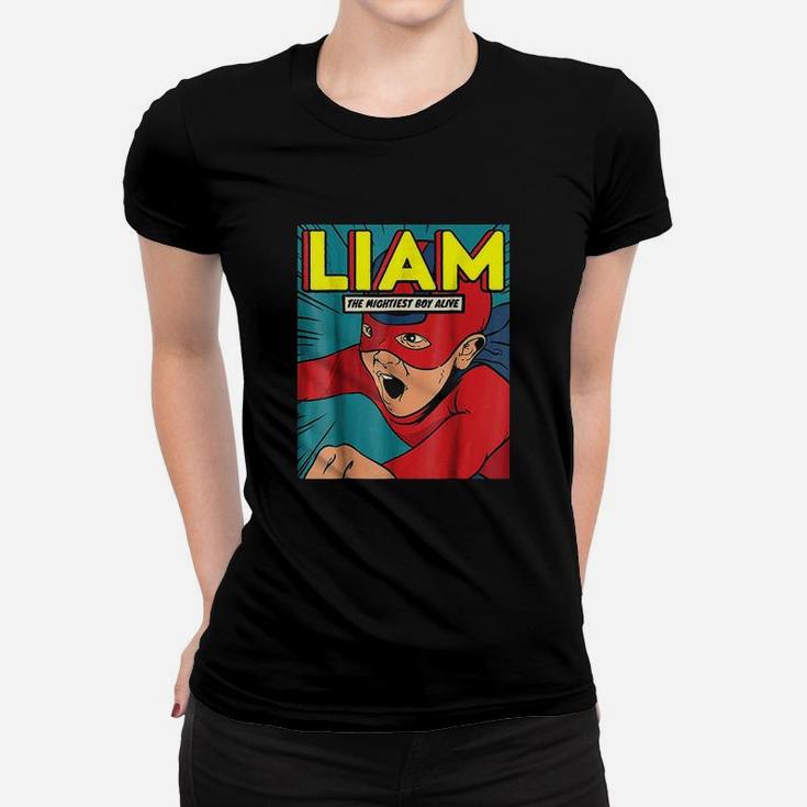Liam The Superhero  Birthday Fighter I Superhero Women T-shirt