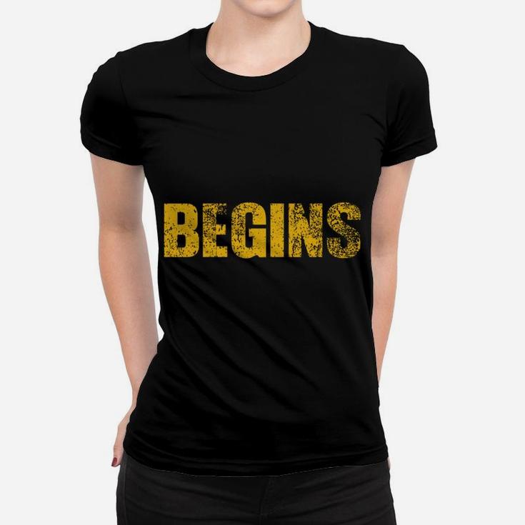 Life Begins At The End Of Your Comfort Zone Women T-shirt