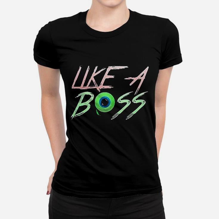 Like A Boss Women T-shirt