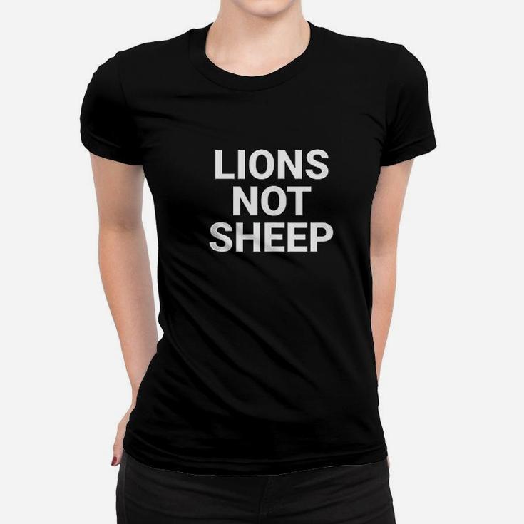 Lions Not Sheep Women T-shirt