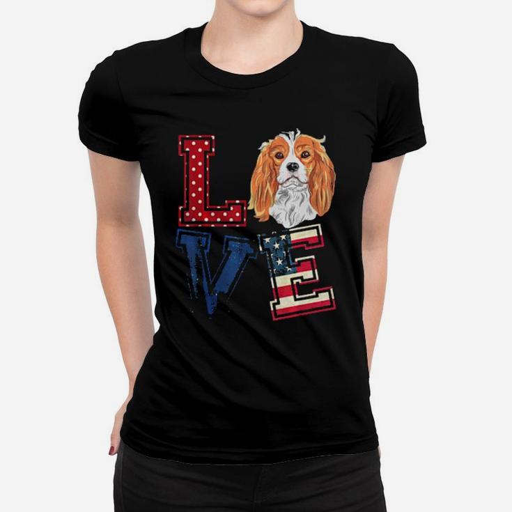 Love Cavalier King Charles Spaniel Face 4Th Of July Tshirt Women T-shirt