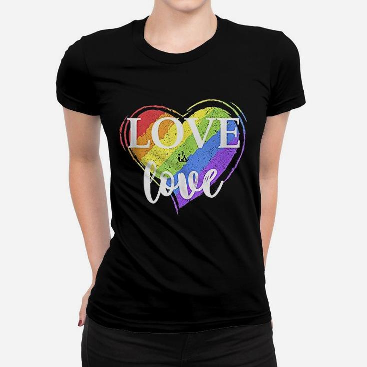Love Is Love Lgbt Gay Pride Women T-shirt