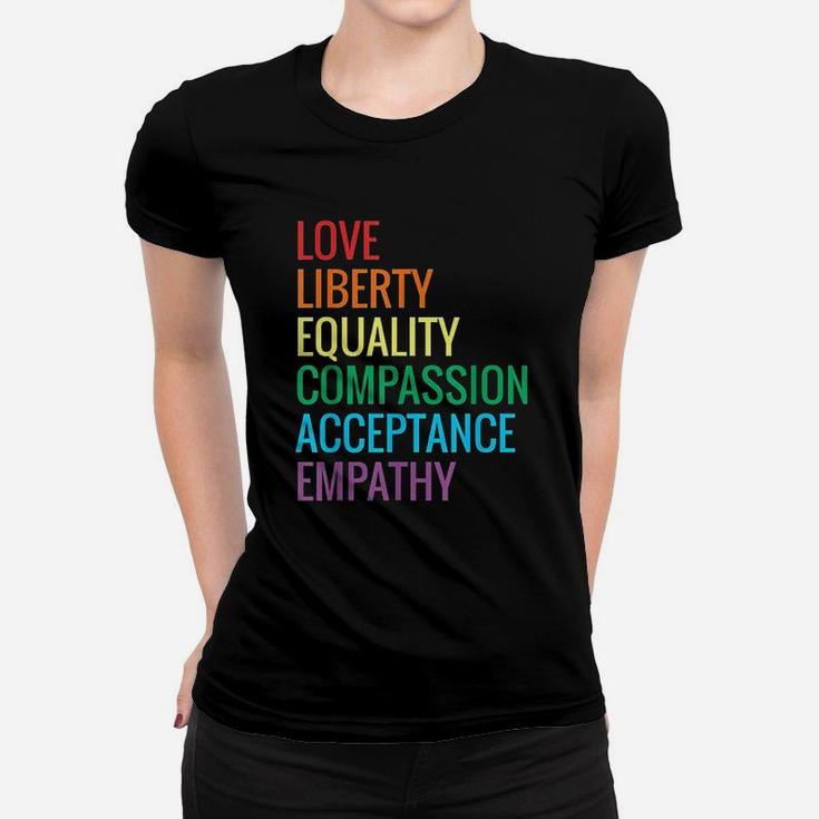 Love Liberty Equality Human Rights Social Justice Kindness Women T-shirt