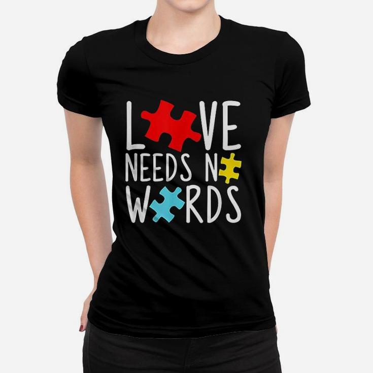 Love Needs No Words Women T-shirt