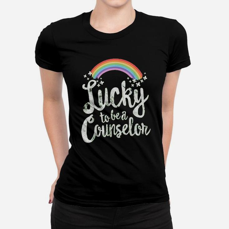 Lucky To Be A Counselor School St Patricks Day Gift Women T-shirt