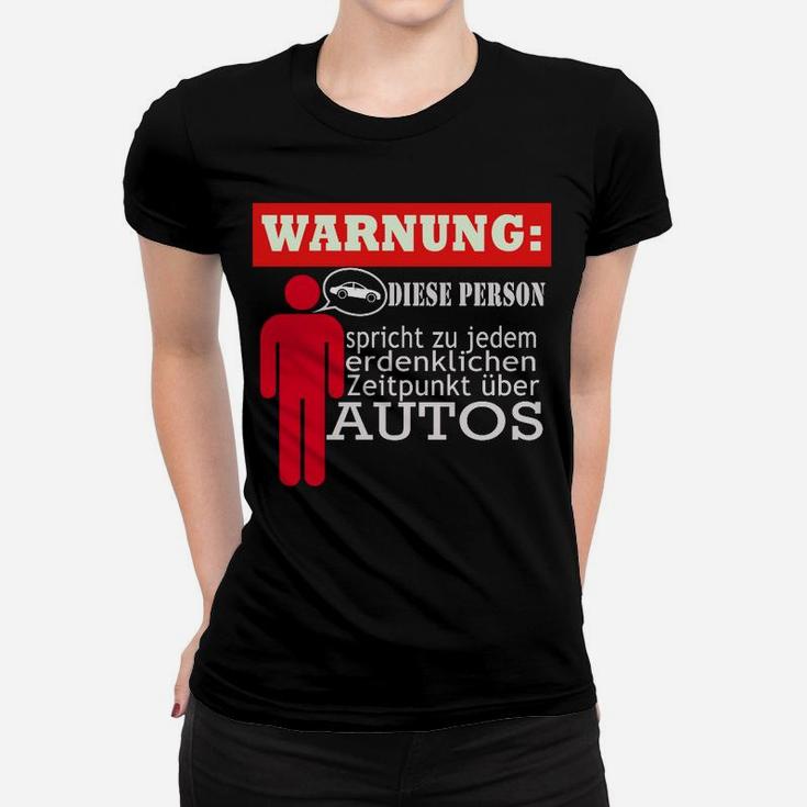 Lustiges Frauen Tshirt für Auto-Enthusiasten, Warnhinweis Design