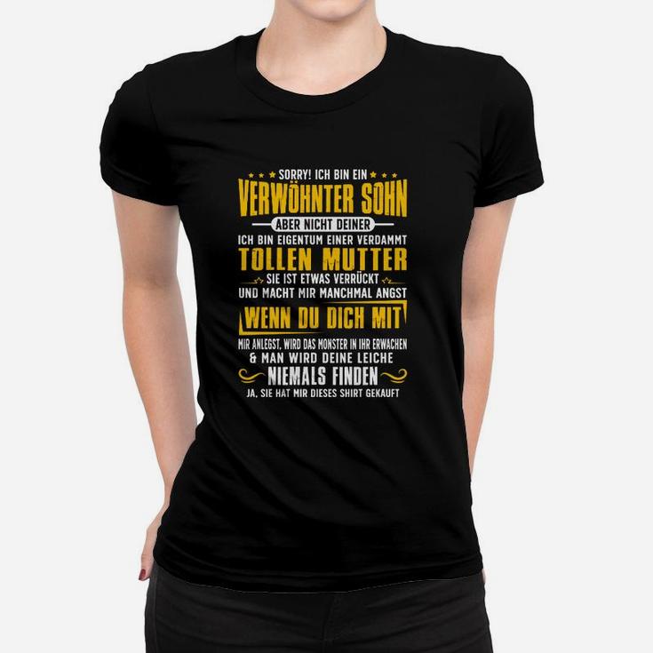 Lustiges Frauen Tshirt für Herren Verwöhnter Sohn Toller Mutter