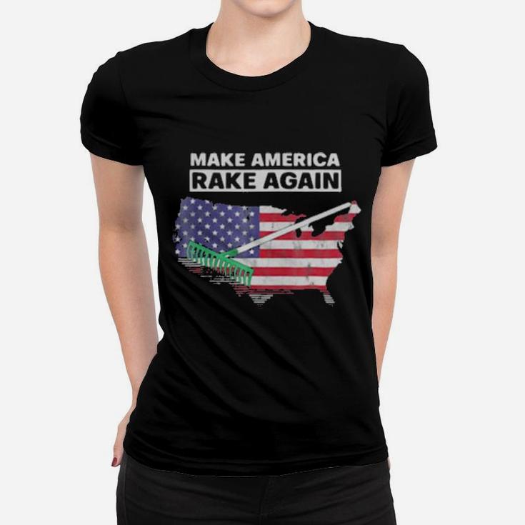 Make America Rake Again American Flag Maps Women T-shirt