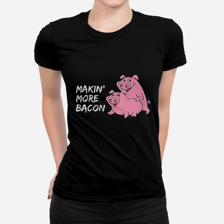 Makin More Bacon Women T-shirt