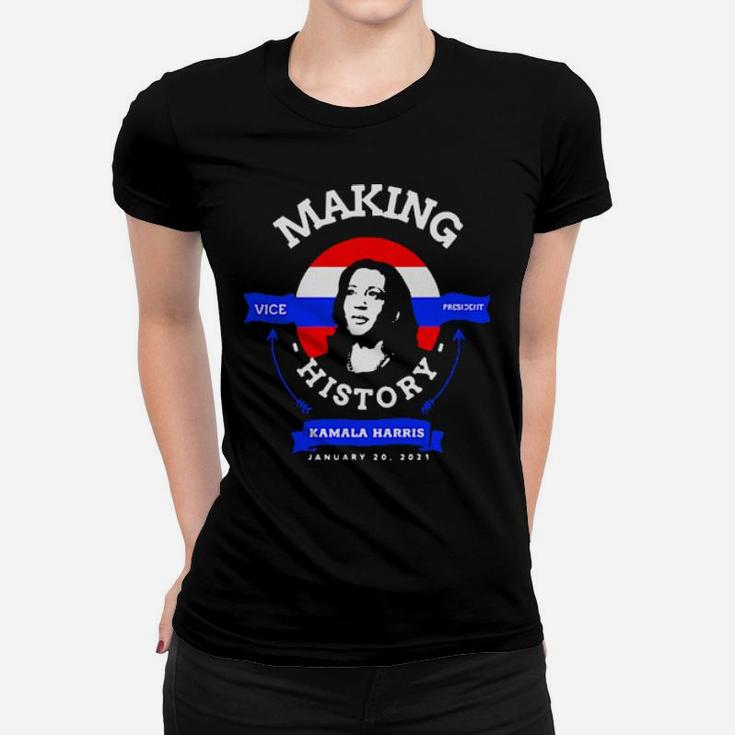 Making  History Women T-shirt