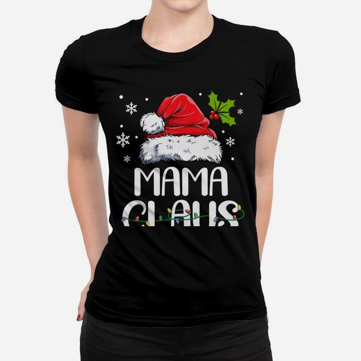 Mama Claus Santa Funny Christmas Pajama Matching Family Sweatshirt Women T-shirt