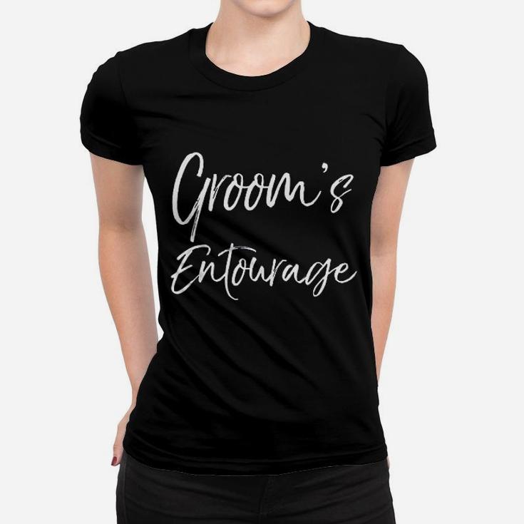 Matching Bachelor Party Gift For Groomsmen Groom Entourage Women T-shirt
