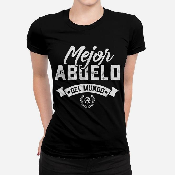 Mens Mejor Abuelo Del Mundo Regalo Para Abuelo Women T-shirt