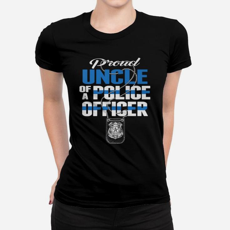 Mens Proud Uncle Of A Police Officer - Thin Blue Line Cop Family Women T-shirt