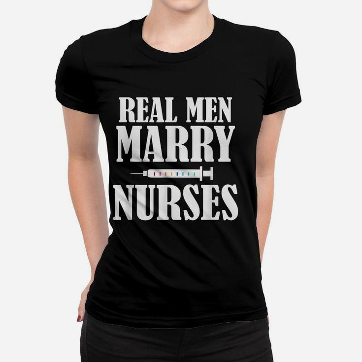 Mens Real Men Marry Nurses Shirt For Men Women T-shirt