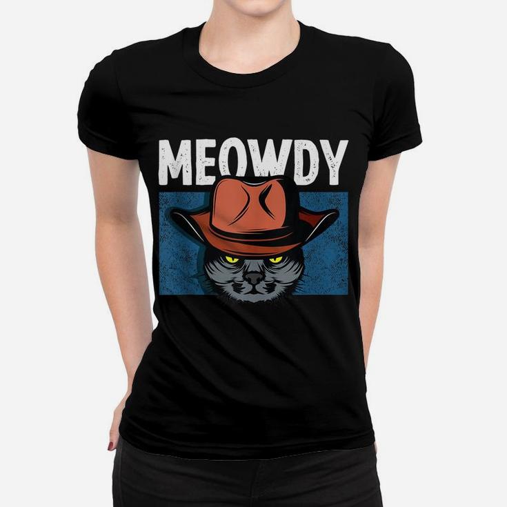 Meowdy Funny Cat Meme Saying Tee For Cowboy Lovers & Pet Own Women T-shirt
