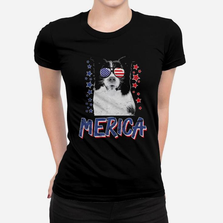 Merica Border Collie Dog 4Th Of July Usa Gift Women T-shirt