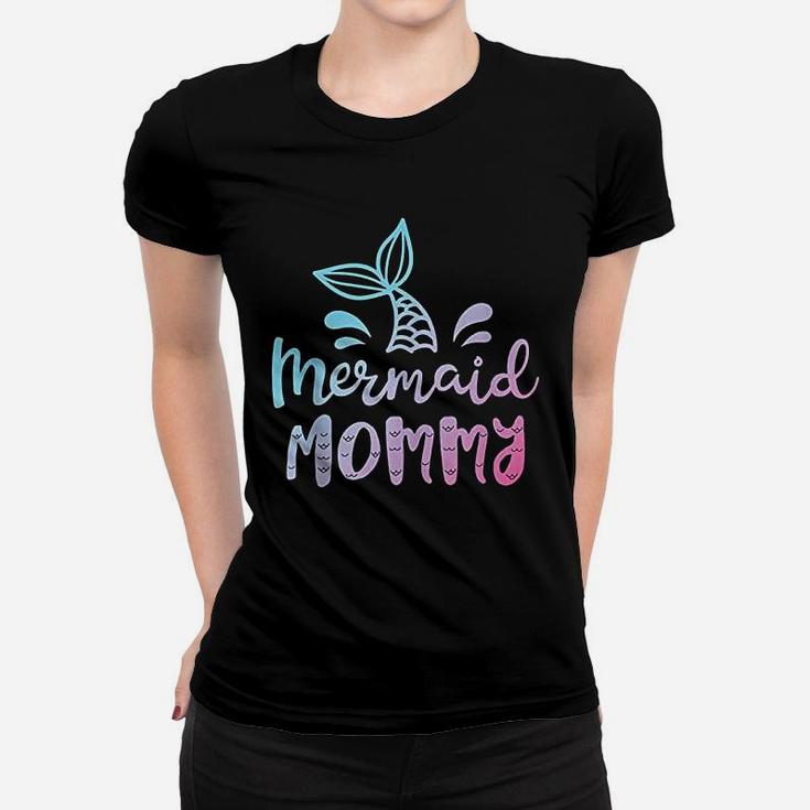 Mermaid Mommy Funny Women Mom Mama Family Matching Birthday Women T-shirt