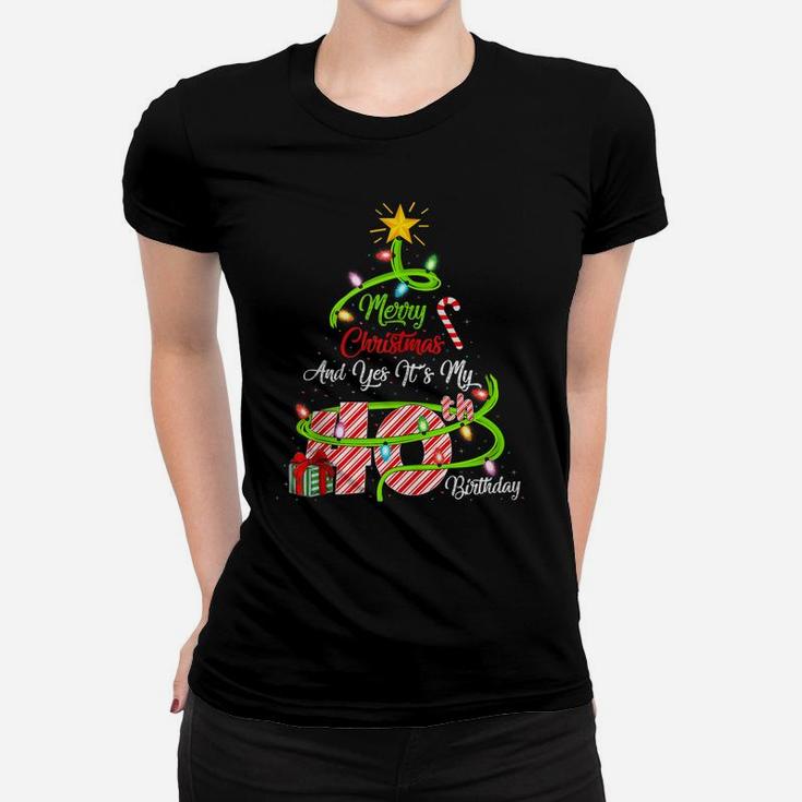 Merry Christmas And Yes It's My 40Th Birthday Christmas Tree Women T-shirt