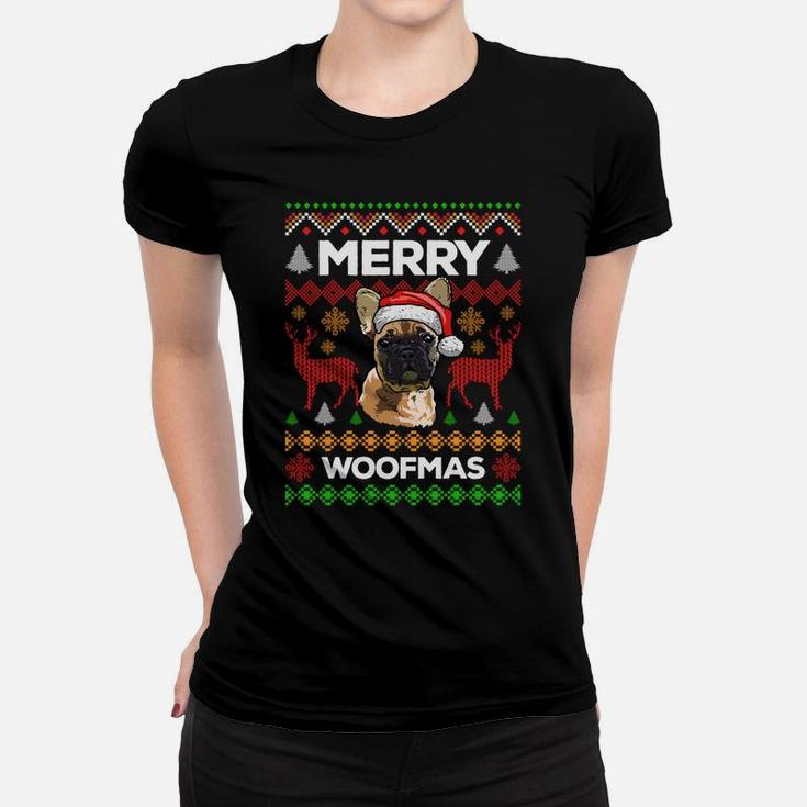 Merry Woofmas Ugly Sweater Christmas French Bulldog Lover Women T-shirt