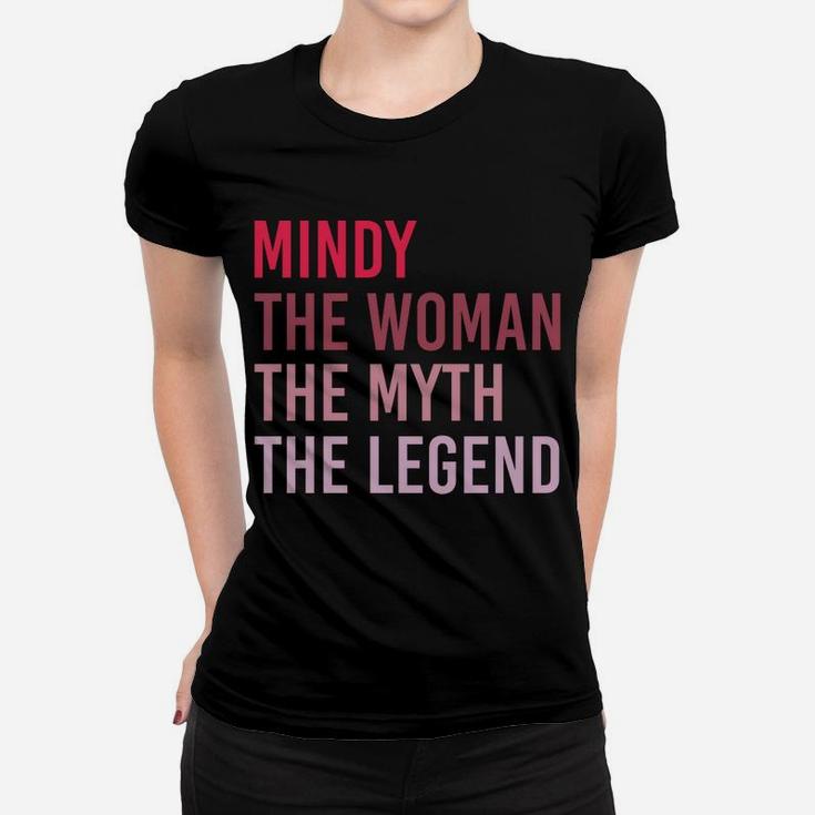 Mindy The Woman Myth Legend Personalized Name Birthday Gift Women T-shirt