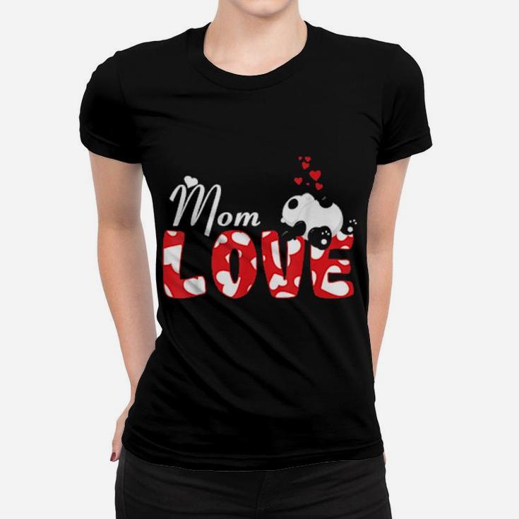 Mom Love Cute Panda Valentines Day Family Matching Love Women T-shirt