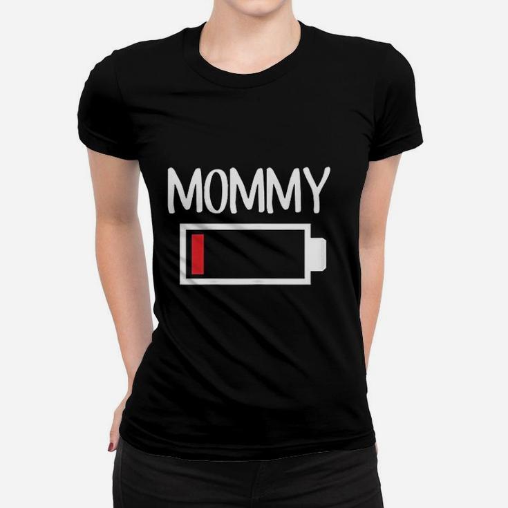 Mommy Low Battery Energy Low Energy Mom Women T-shirt