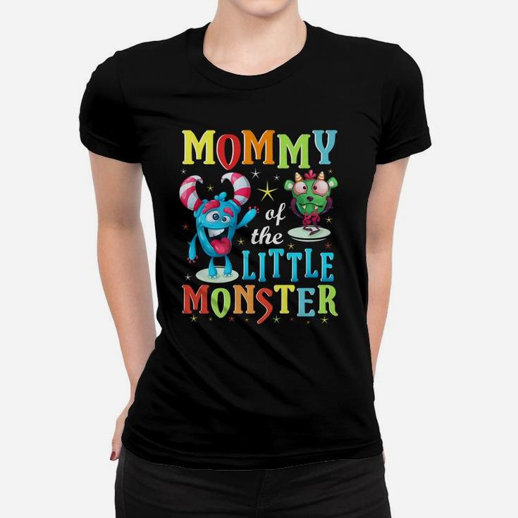 Mommy Of The Little Monster Family Matching Birthday Gift Women T-shirt