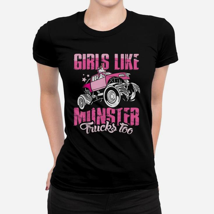 Monster Truck - Girls Like Monster Trucks Too Women T-shirt