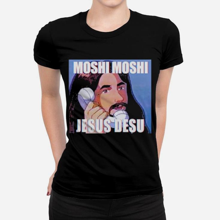 Moshi Moshi Jesus Desu Women T-shirt