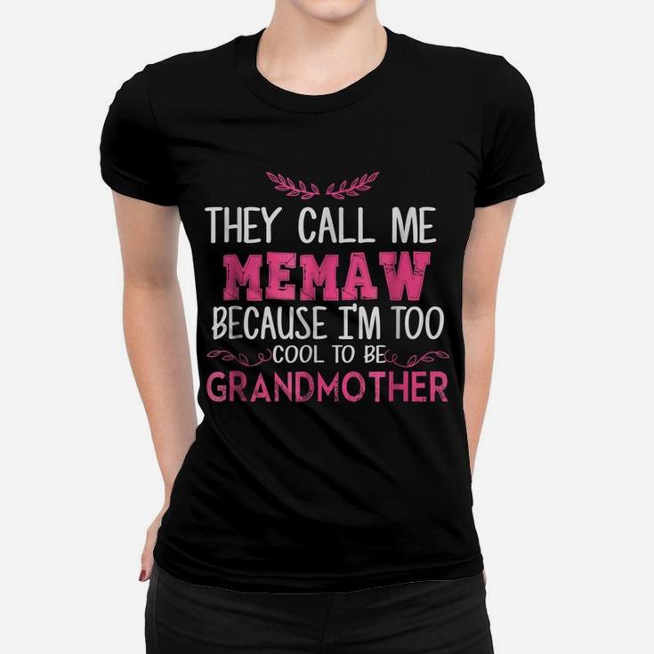 Mother's Day Gift For Mama Memaw Cause Too Cool Grandma Tee Women T-shirt