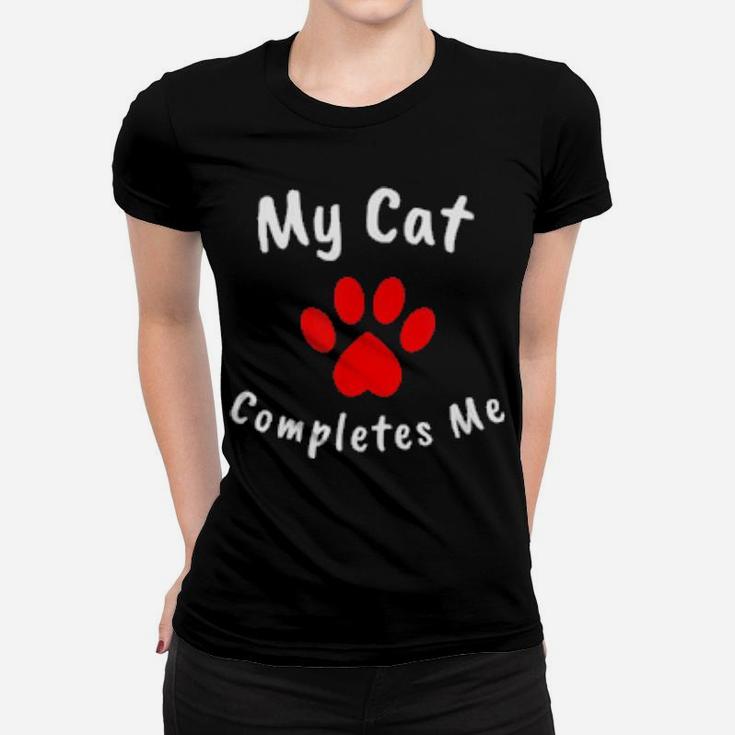 My Cat Completes Me Valentine Heart Paw Print Women T-shirt