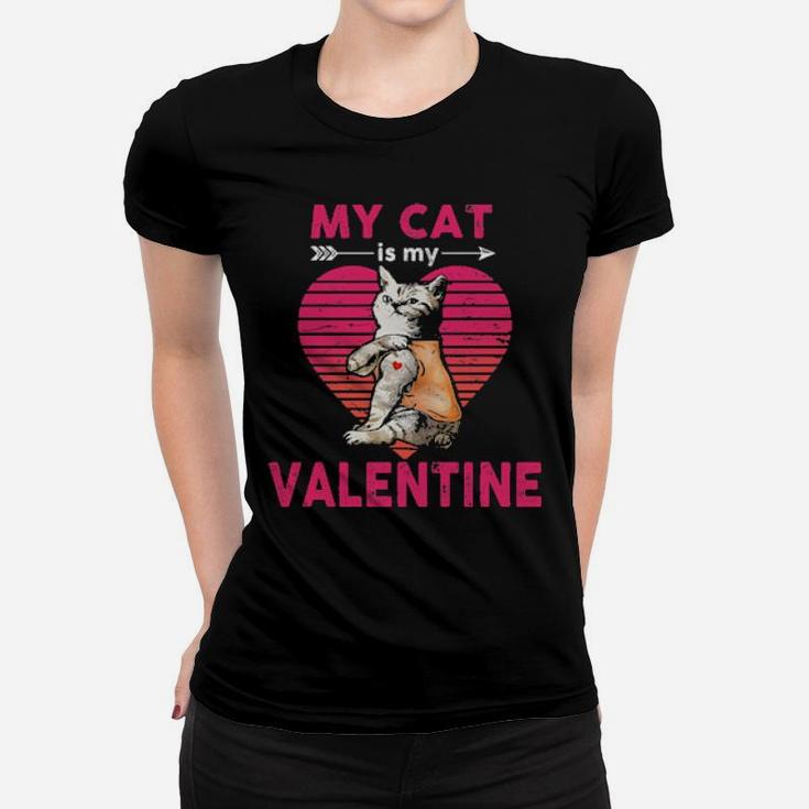 My Cat Is My Valentine Heart Vintage Women T-shirt