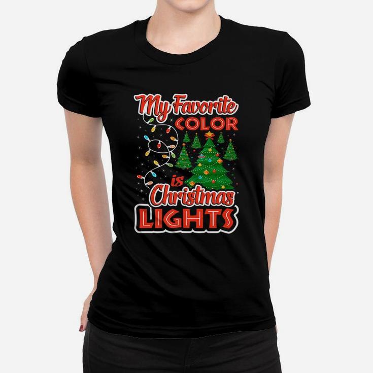 My Favorite Color Is Christmas Lights Santa Xmas Elves Gift Women T-shirt