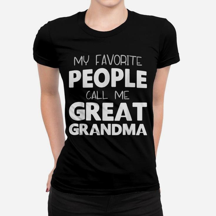 My Favorite People Call Me Great Grandma Gift Christmas Women T-shirt