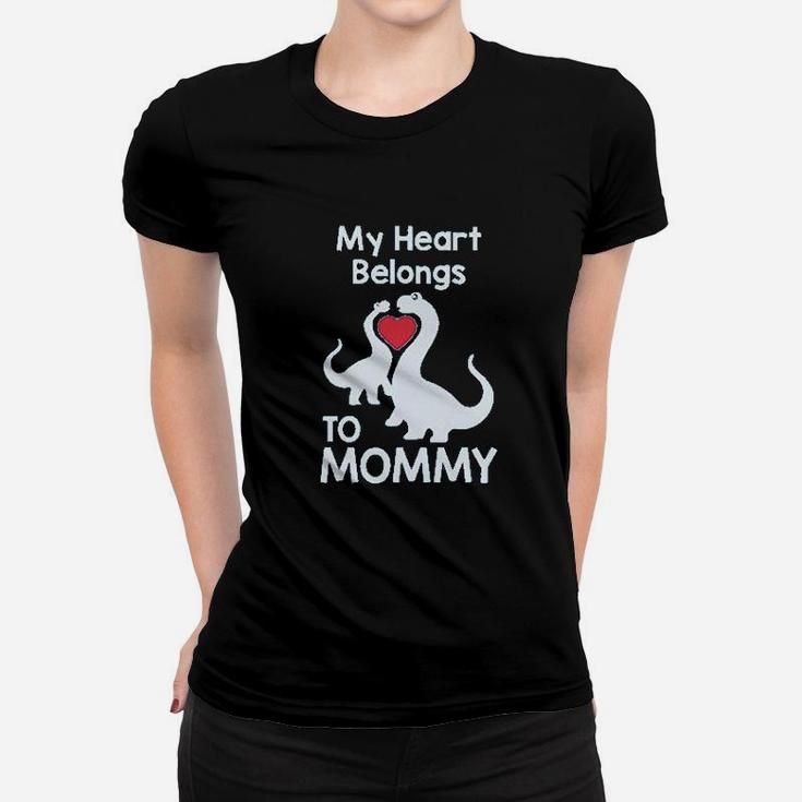 My Heart Belongs To Mommy Women T-shirt