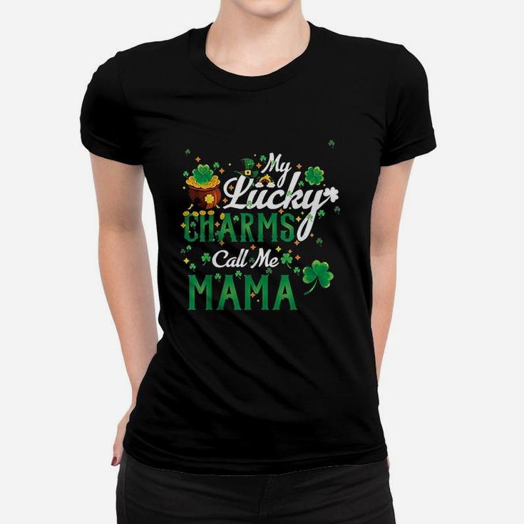 My Lucky Charms Call Me Mama Women T-shirt