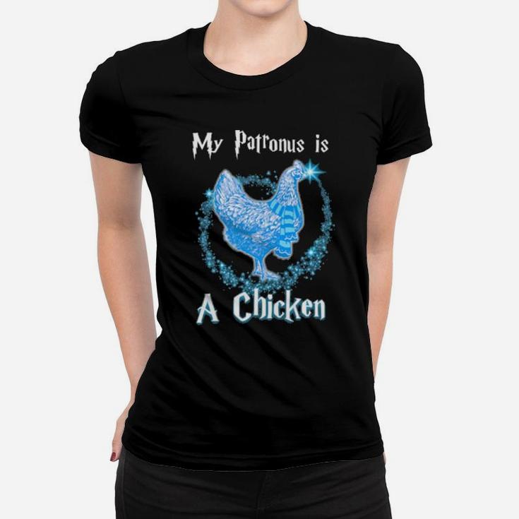 My Patronus Is A Chicken Women T-shirt