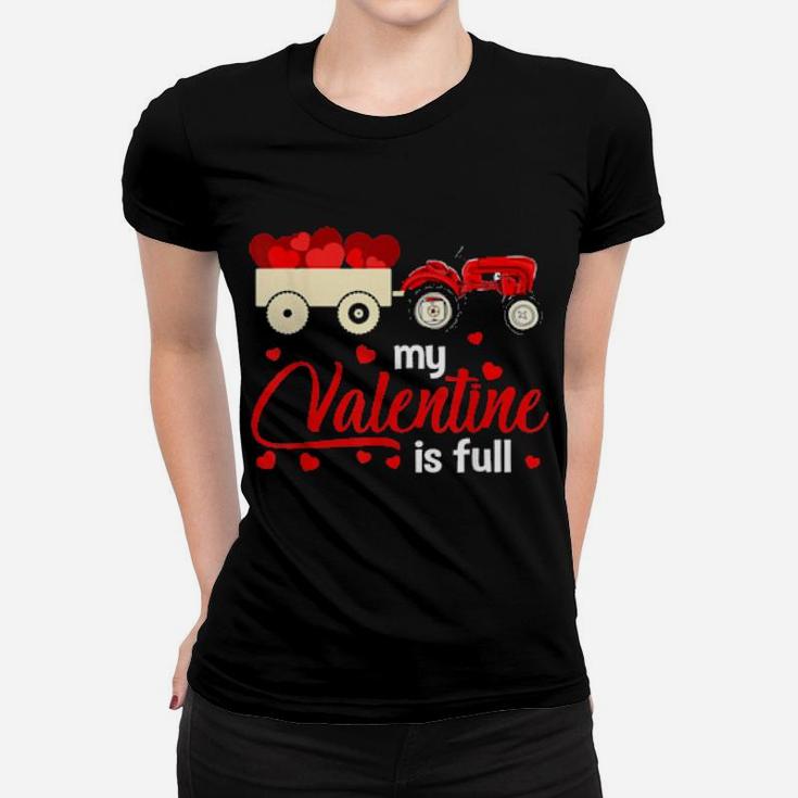 My Valentine Is Full Valentine's Day Hearts Tractor Women T-shirt