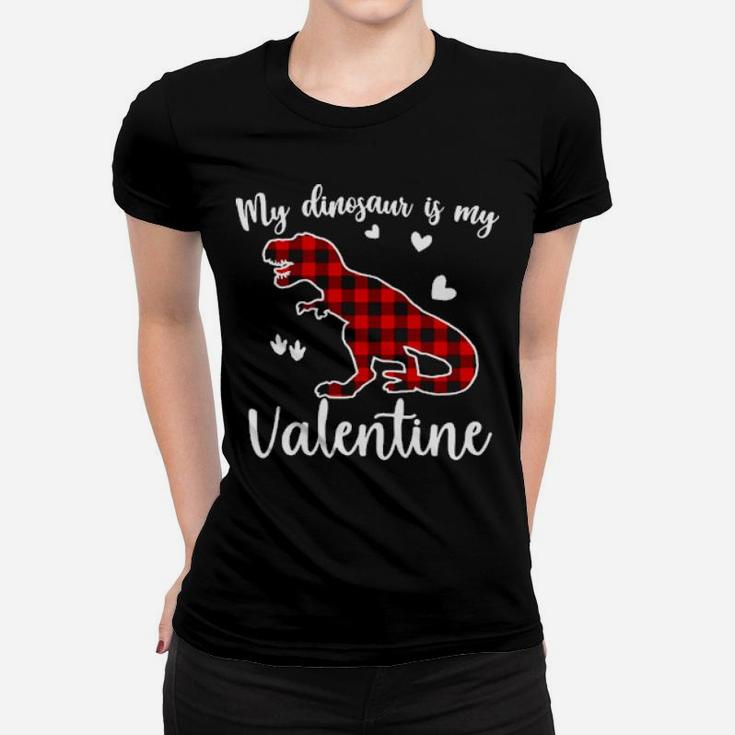 My Valentine Is My Dinosaur Women T-shirt