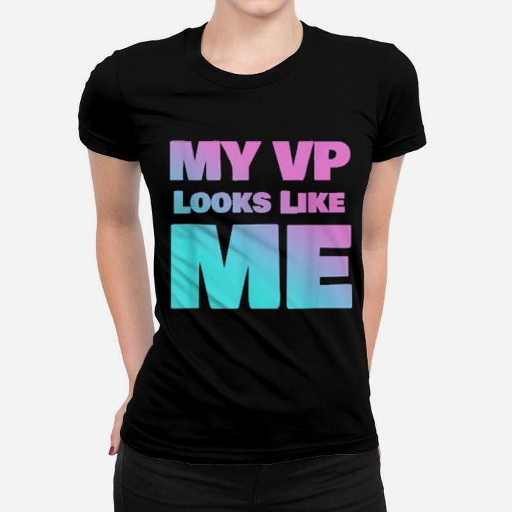 My Vp Looks Like Me Cute Pink And Blue Vice President Women T-shirt