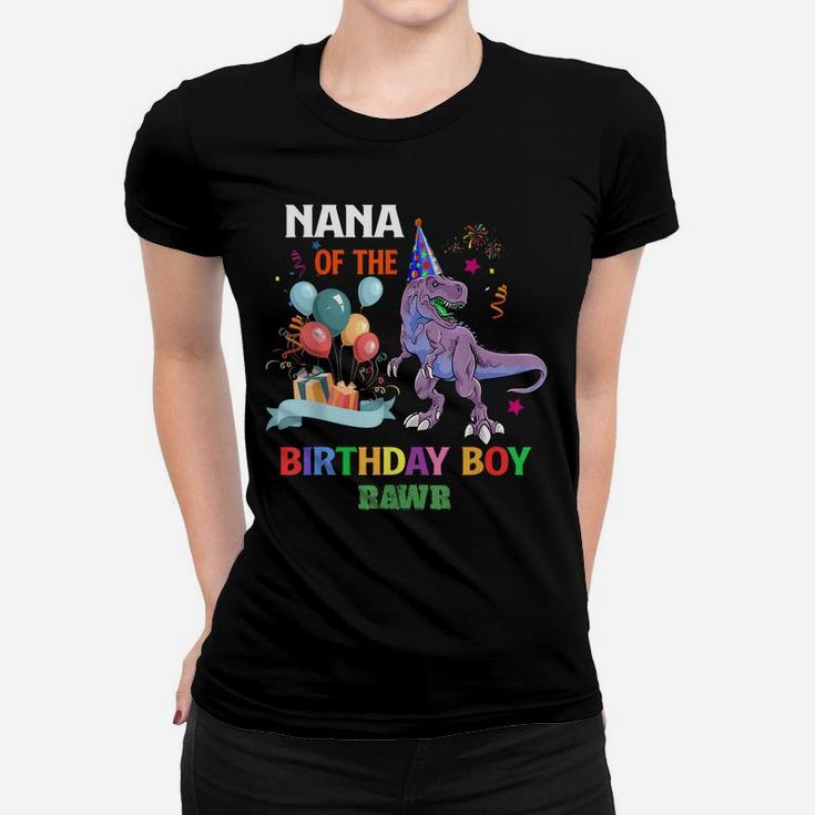 Nana Of The Birthday Boy Shirt Dinosaur Raptor Funny Women T-shirt