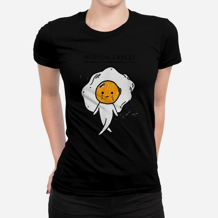 Nobody Cares - Funny Vegan Plant Based Vegetarian Life Style Women T-shirt