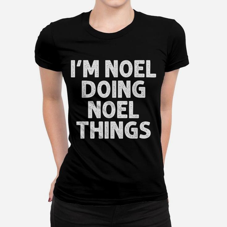 Noel Gift Doing Name Things Funny Personalized Joke Men Women T-shirt